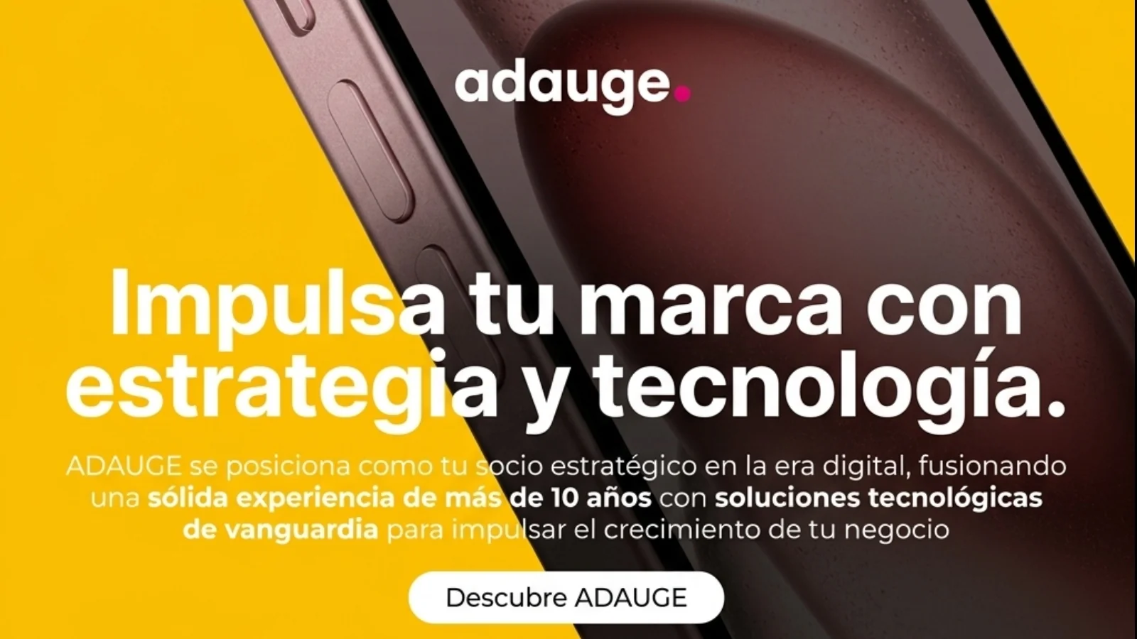 Imagen promocional de Adauge con el logotipo de la agencia sobre fondo amarillo y el texto 'Impulsa tu marca con estrategia y tecnología